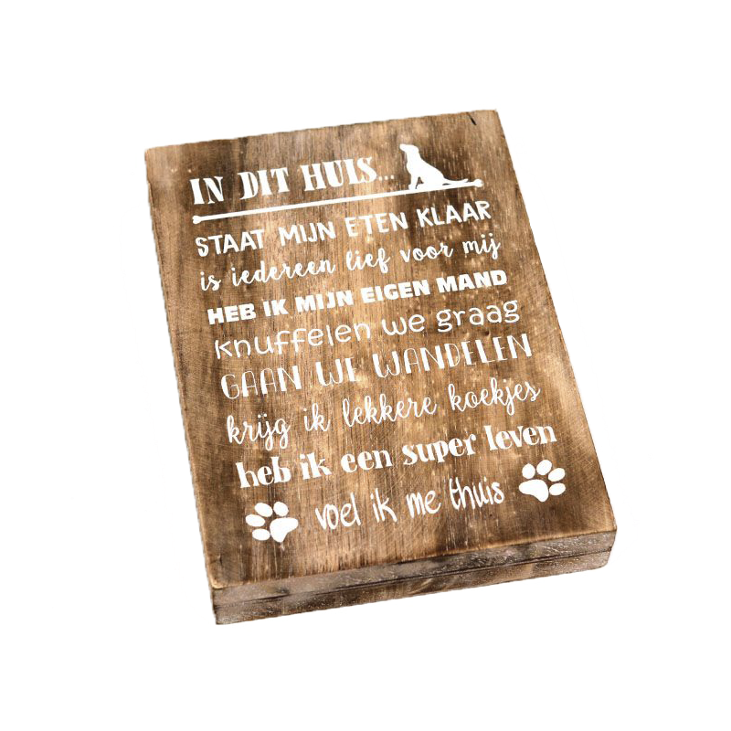 Tekstbord met tekst In dit huis staat mijn eten klaar, is iedereen lief voor mij etc.